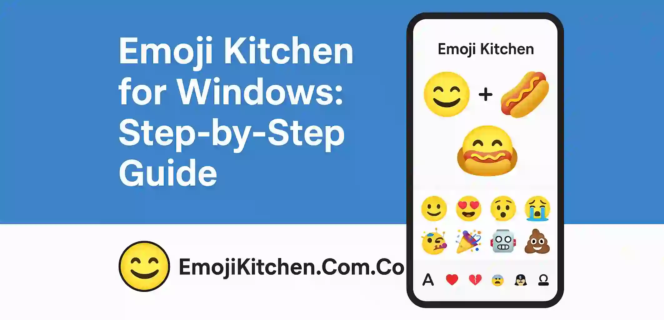 Emoji Kitchen for Windows: Step-by-Step Guide